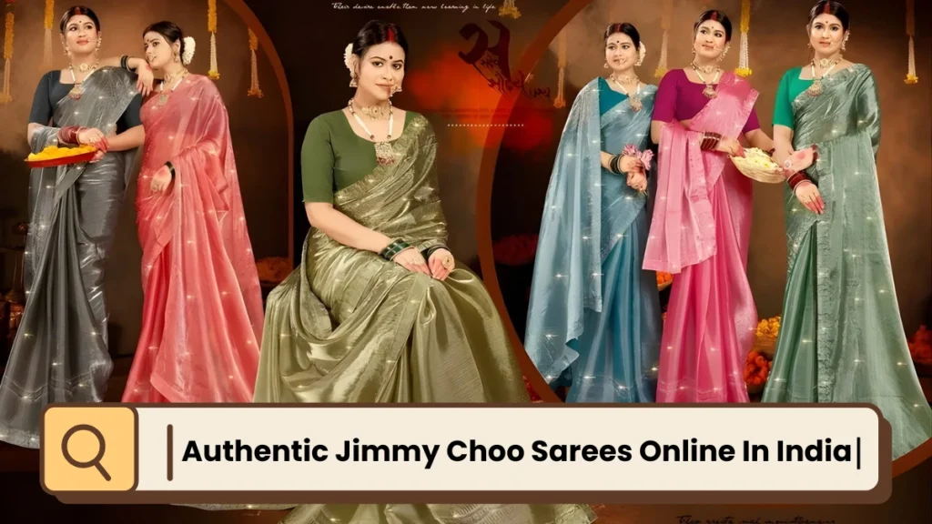 authentic jimmy choo sarees online in india